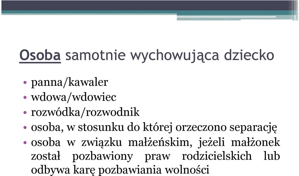 orzeczono separację osoba w związku małżeńskim, jeżeli