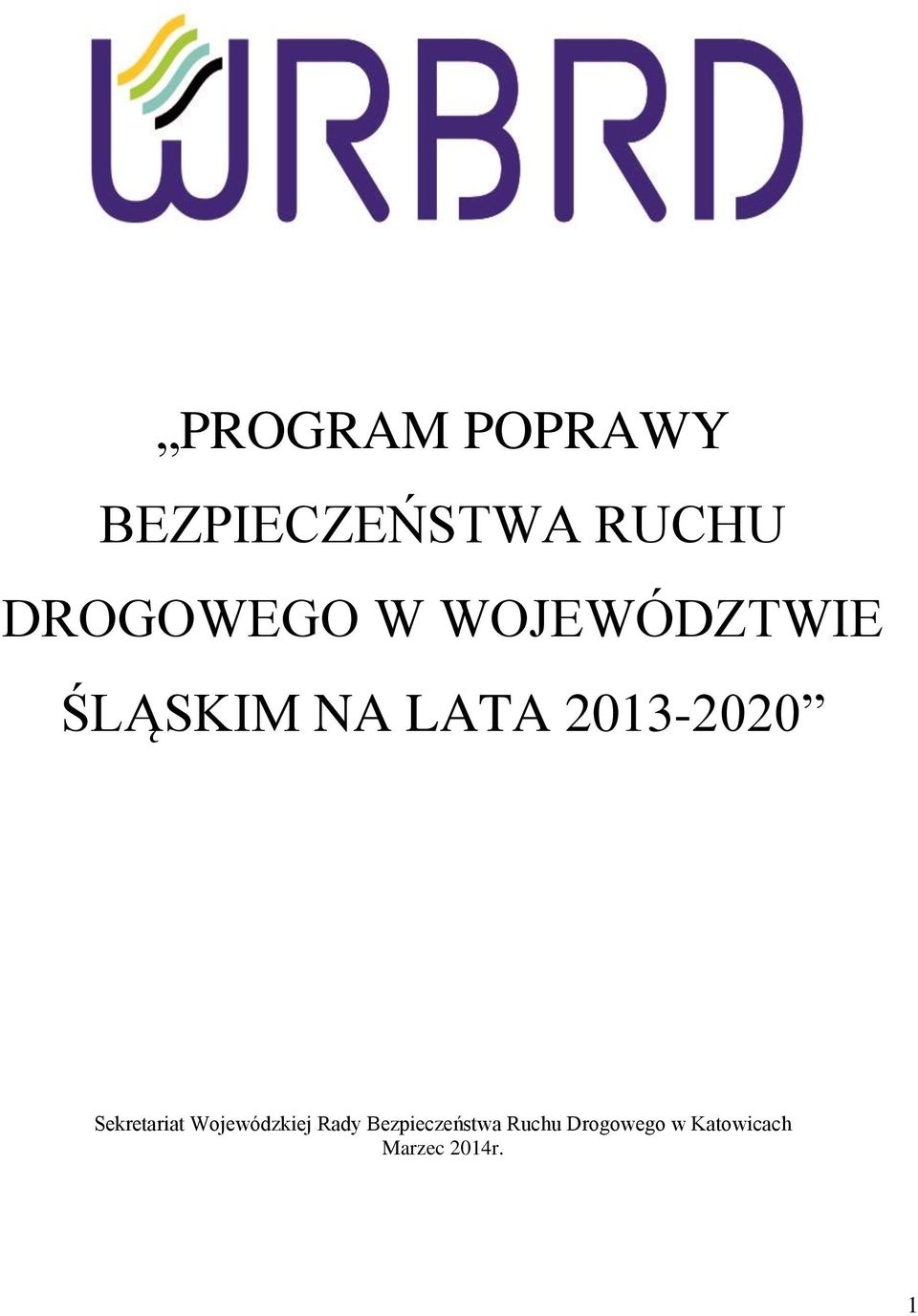 2013-2020 Sekretariat Wojewódzkiej Rady