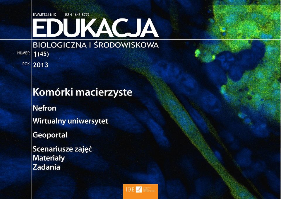 Geoportal Scenariusze zajęć Materiały Zadania SZKOŁA EDUKACJA BIOLOGICZNA I ŚRODOWISKOWA