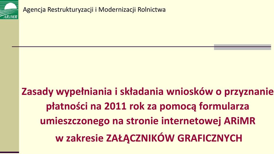 płatności na 2011 rok za pomocą formularza