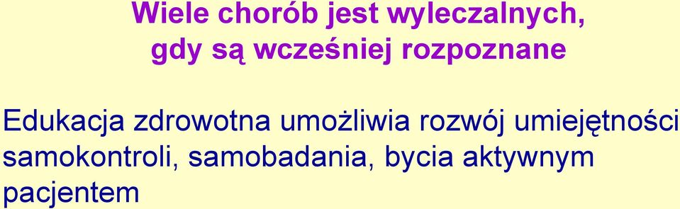 umożliwia rozwój umiejętności
