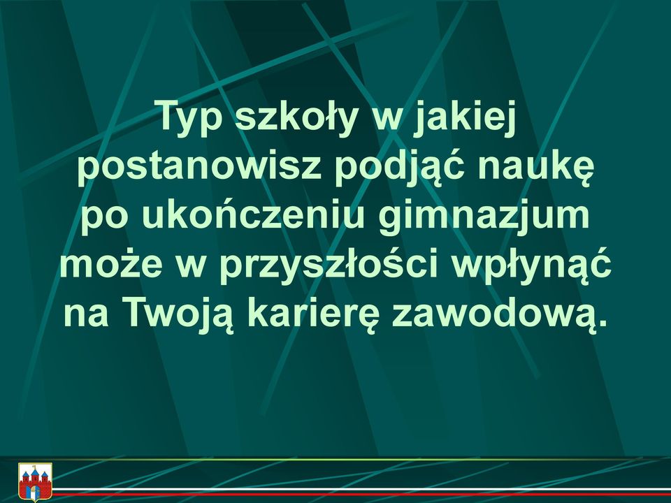 ukończeniu gimnazjum może w