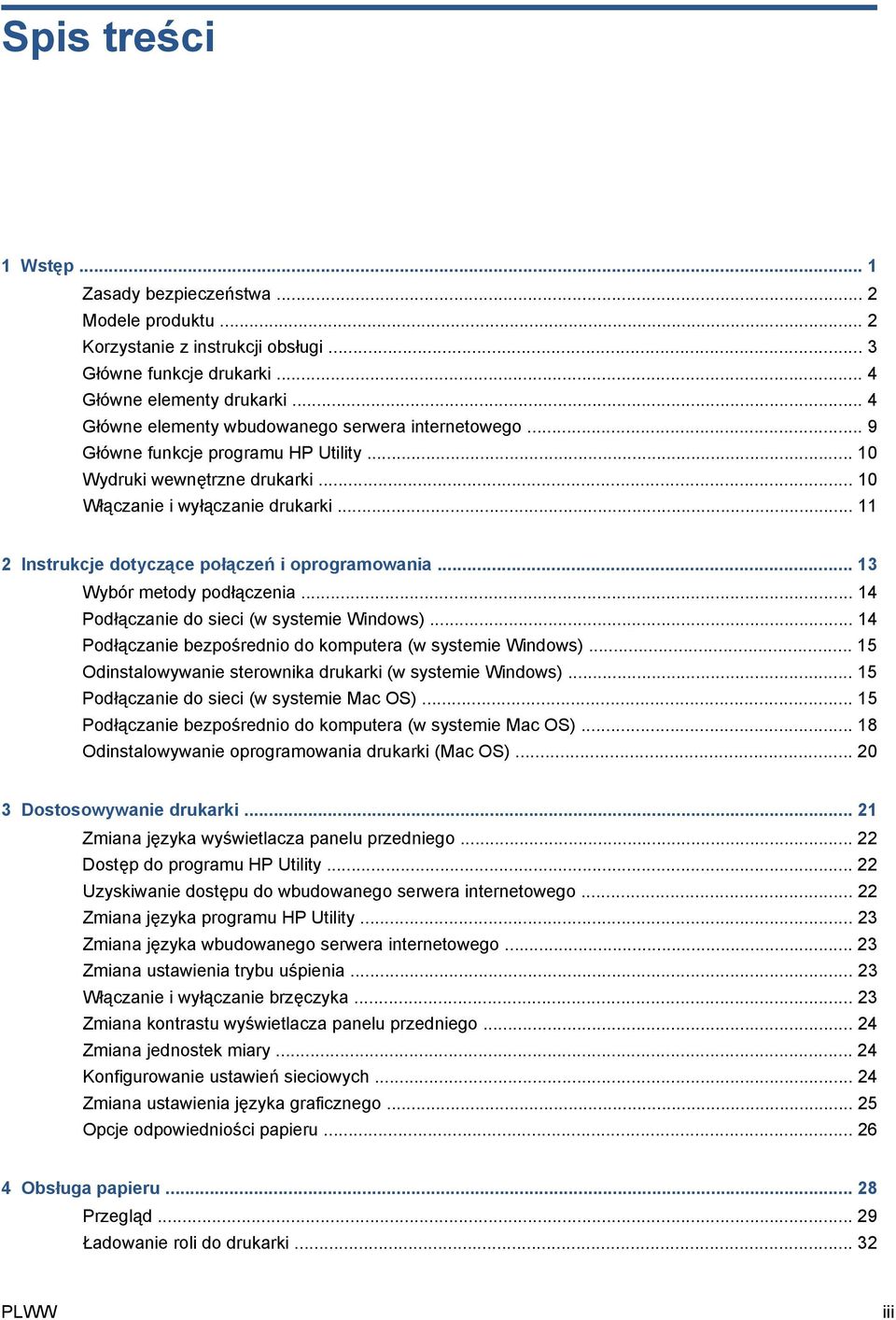 .. 11 2 Instrukcje dotyczące połączeń i oprogramowania... 13 Wybór metody podłączenia... 14 Podłączanie do sieci (w systemie Windows)... 14 Podłączanie bezpośrednio do komputera (w systemie Windows).