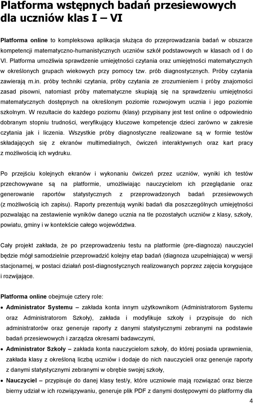 Próby czytania zawierają m.in.