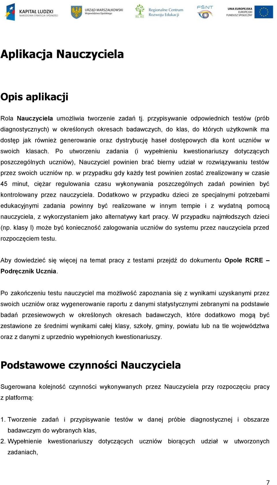 kont uczniów w swoich klasach.