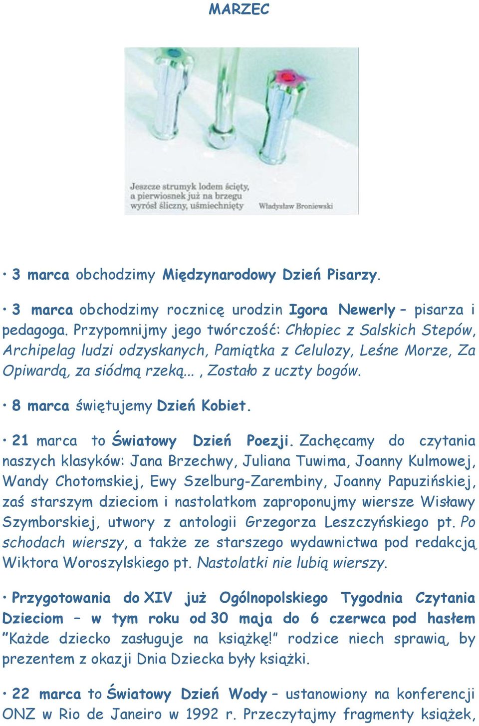 8 marca świętujemy Dzień Kobiet. 21 marca to Światowy Dzień Poezji.