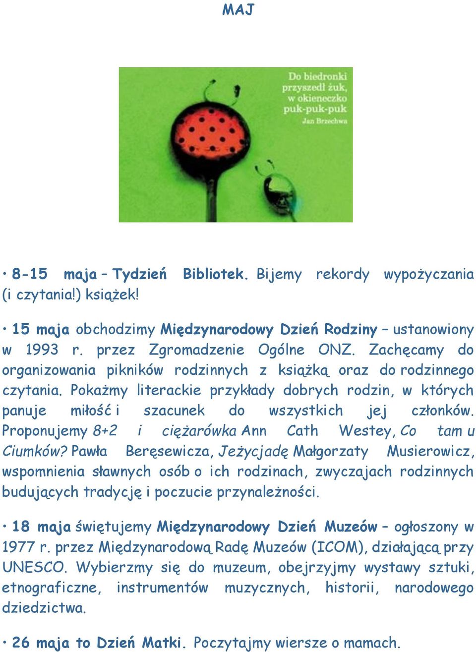 Proponujemy 8+2 i ciężarówka Ann Cath Westey, Co tam u Ciumków?