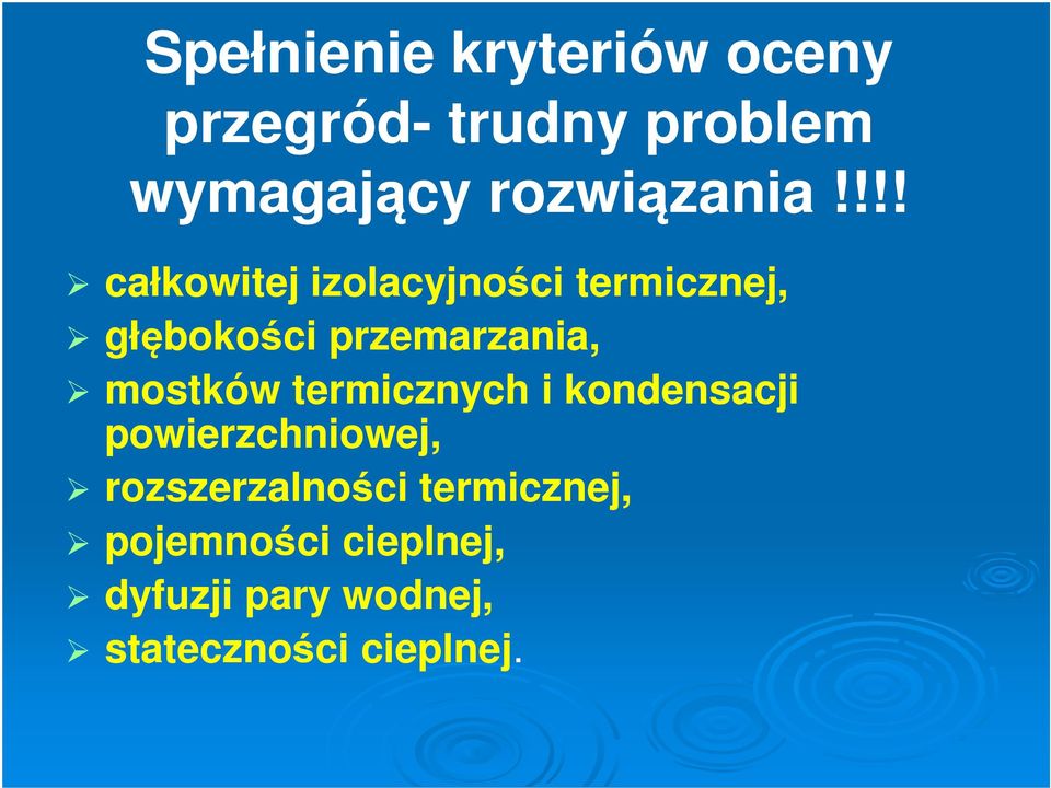 !!! całkowitej izolacyjności termicznej, głębokości przemarzania,