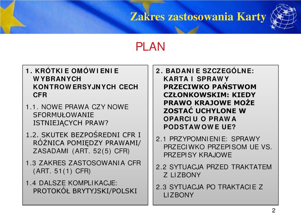 4 DALSZE KOMPLIKACJE: PROTOKÓŁ BRYTYJSKI/POLSKI 2.
