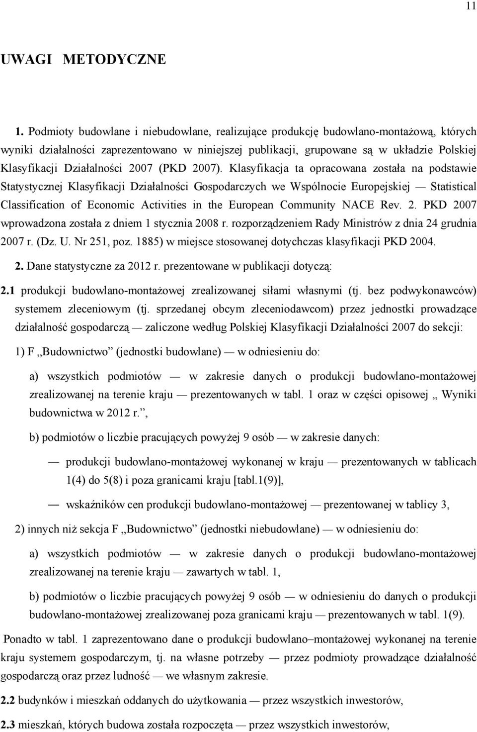 Działalności 2007 (PKD 2007).