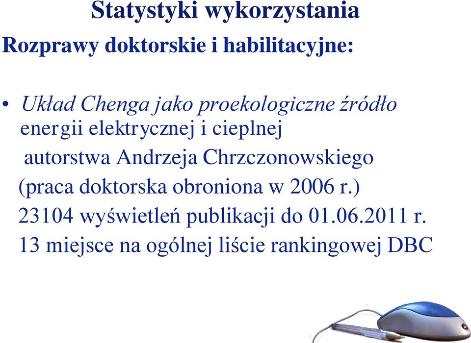 Andrzeja Chrzczonowskiego (praca doktorska obroniona w 2006 r.