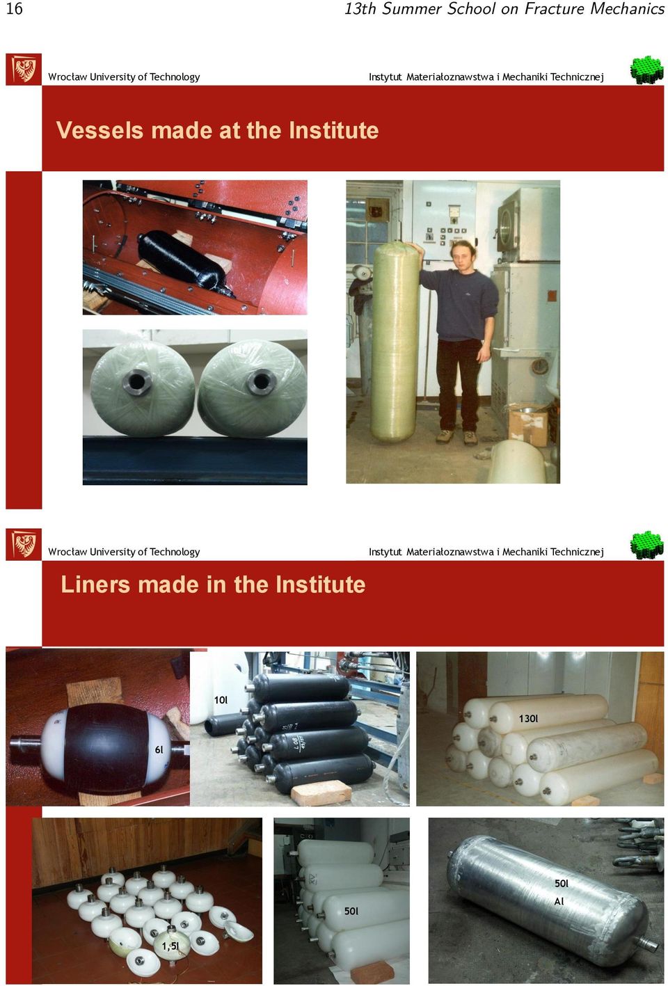 at the Institute Liners made in