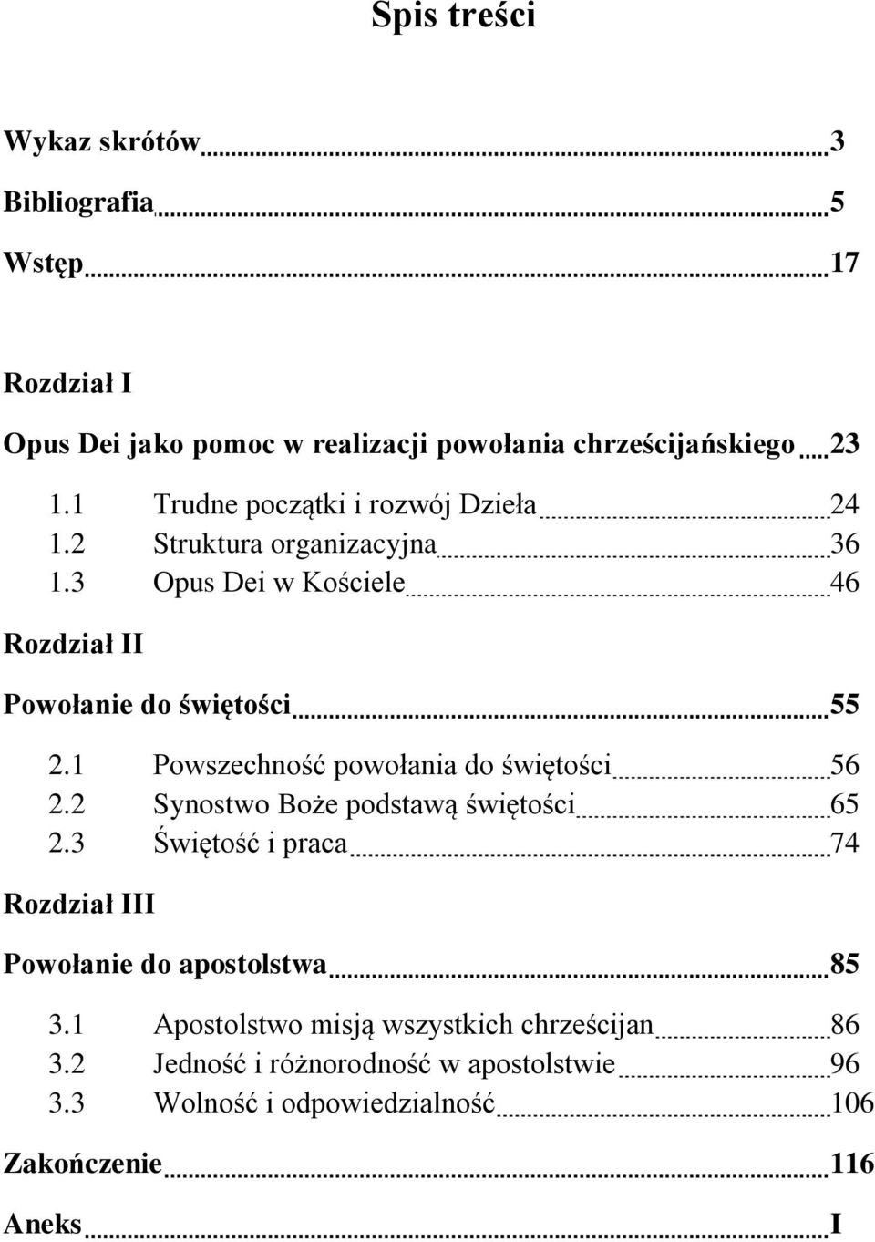 1 Powszechność powołania do świętości 56 2.2 Synostwo Boże podstawą świętości 65 2.