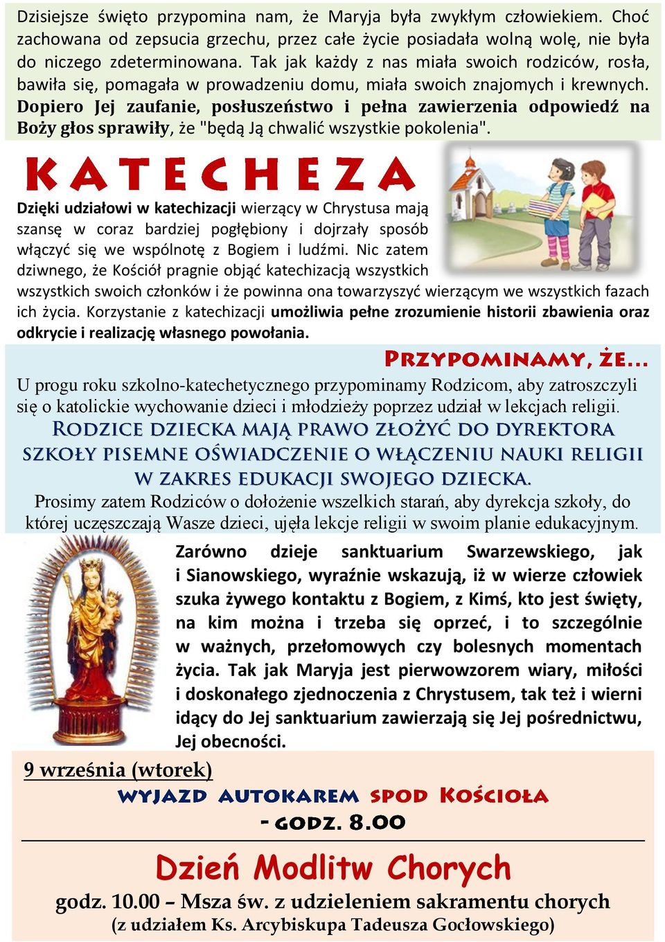 Dopiero Jej zaufanie, posłuszeństwo i pełna zawierzenia odpowiedź na Boży głos sprawiły, że "będą Ją chwalić wszystkie pokolenia".