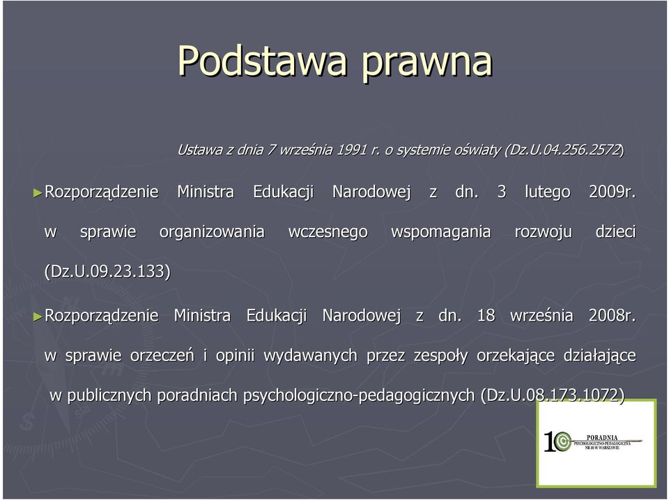 w sprawie organizowania wczesnego wspomagania rozwoju dzieci (Dz.U.09.23.