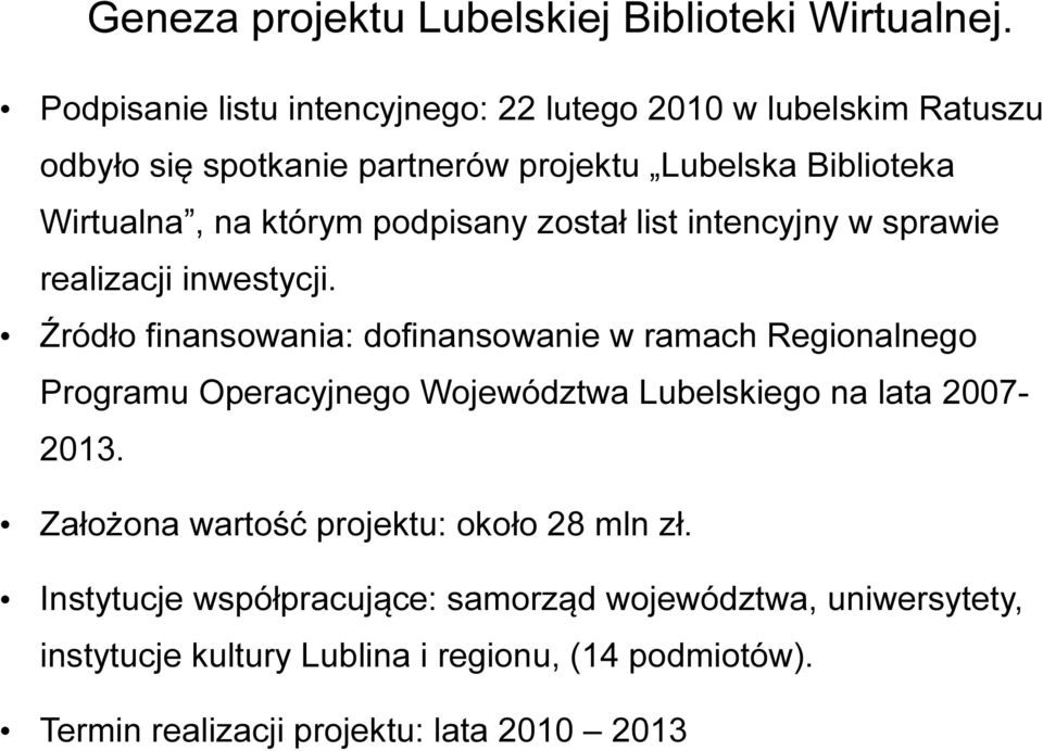 podpisany został list intencyjny w sprawie realizacji inwestycji.