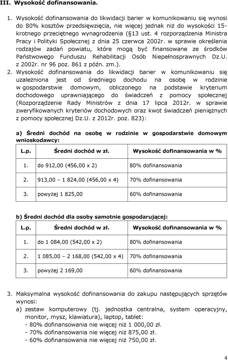 4 rozporządzenia Ministra Pracy i Polityki Społecznej z dnia 25 czerwca 2002r.