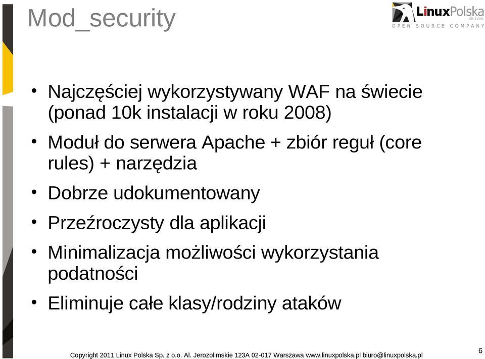 rules) + narzędzia Dobrze udokumentowany Przeźroczysty dla aplikacji
