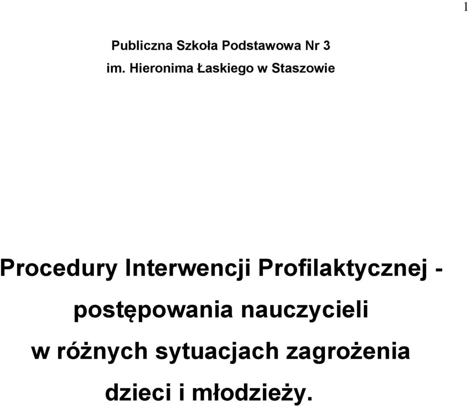 Interwencji Profilaktycznej - postępowania