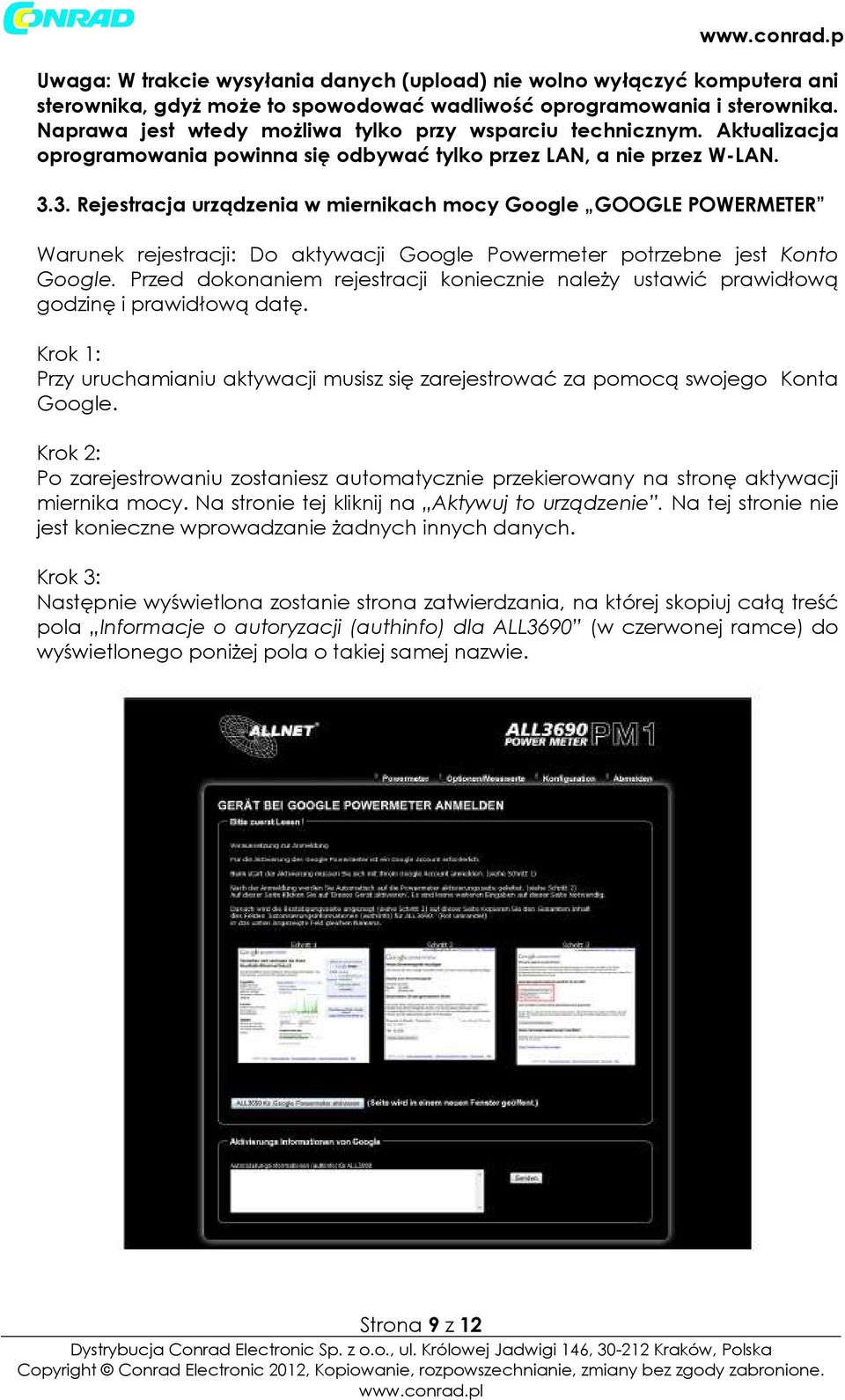 3. Rejestracja urządzenia w miernikach mocy Googe GOOGLE POWERMETER Warunek rejestracji: Do aktywacji Googe Powermeter potrzebne jest Konto Googe.