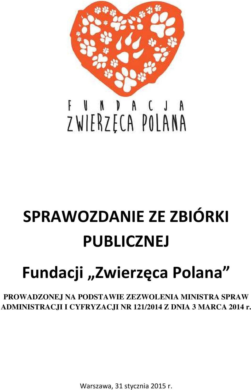 ZEZWOLENIA MINISTRA SPRAW ADMINISTRACJI I