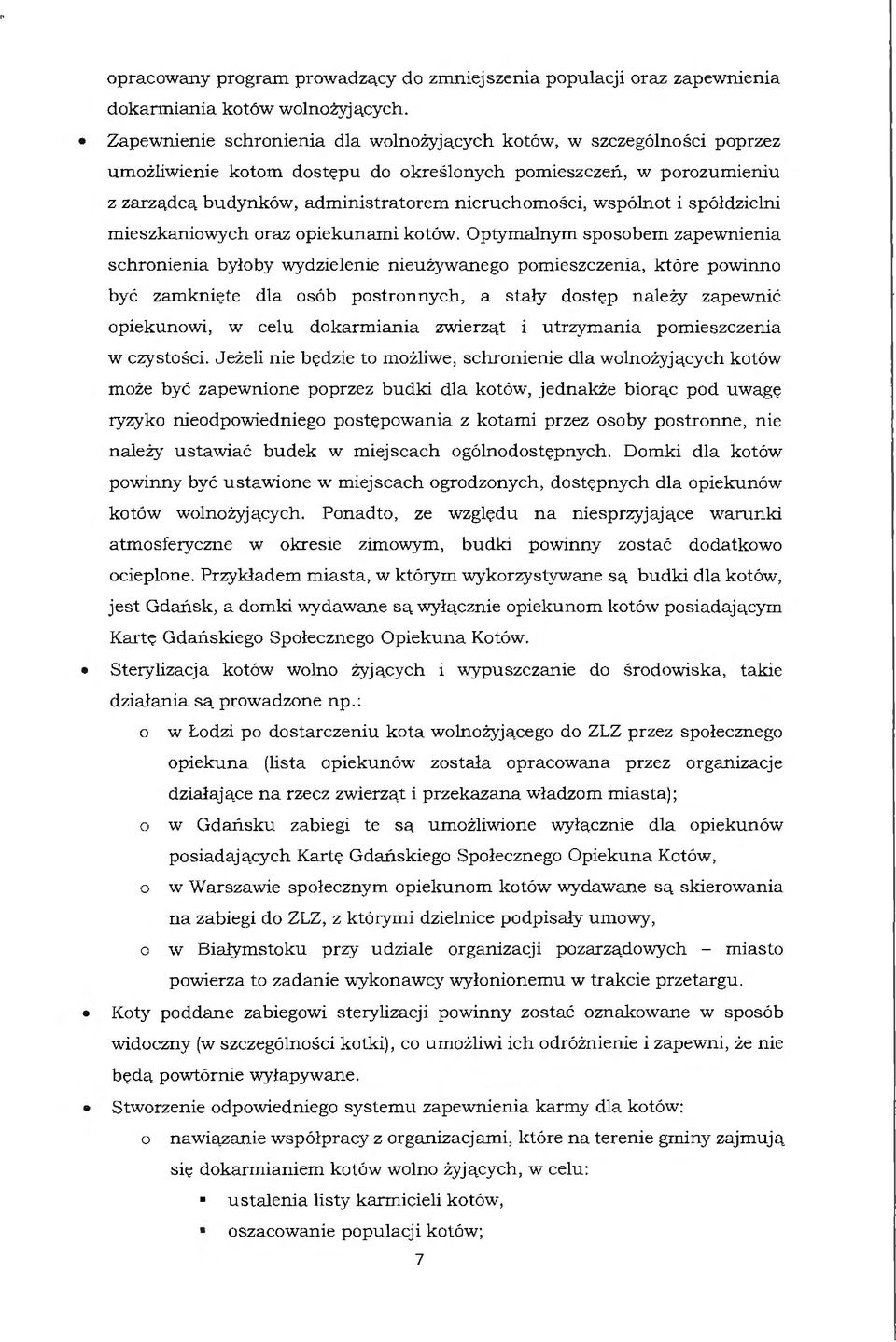 wspólnot i spółdzielni mieszkaniowych oraz opiekunami kotów.