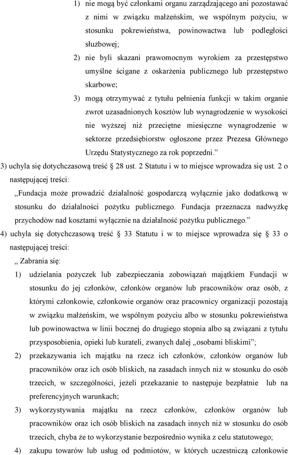 wynagrodzenie w wysokości nie wyższej niż przeciętne miesięczne wynagrodzenie w sektorze przedsiębiorstw ogłoszone przez Prezesa Głównego Urzędu Statystycznego za rok poprzedni.