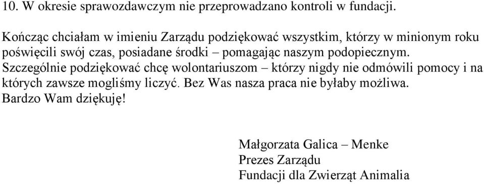 środki pomagając naszym podopiecznym.