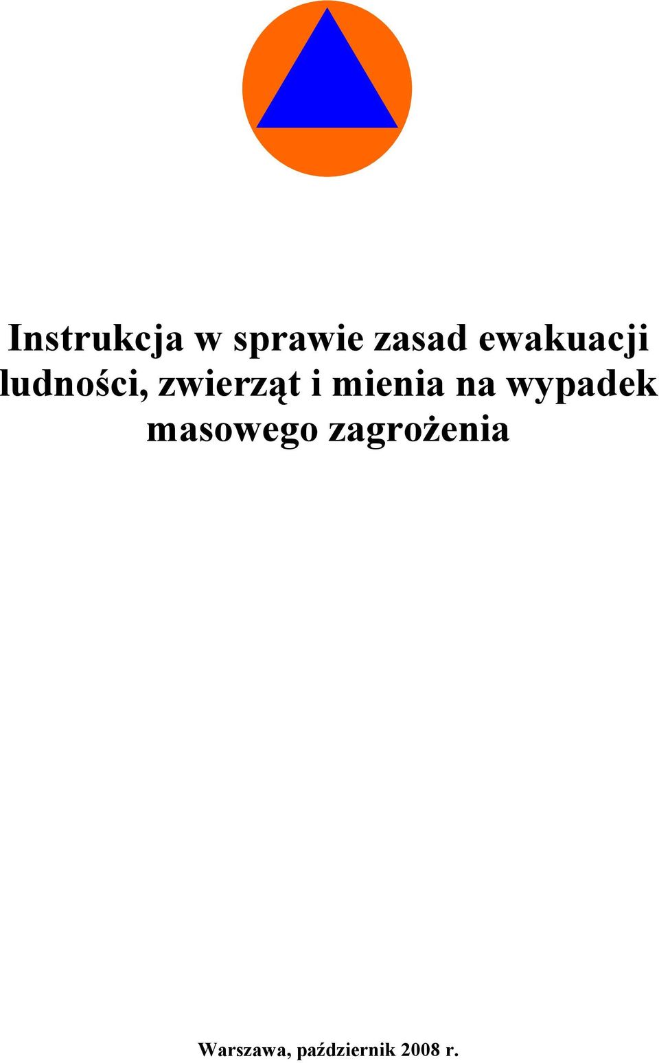 mienia na wypadek masowego