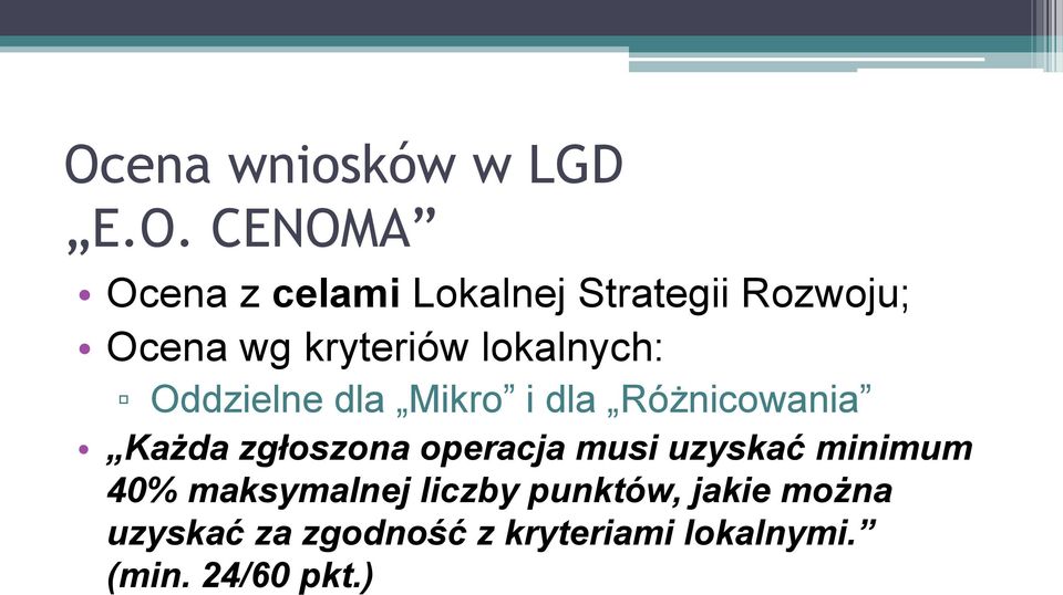 Różnicowania Każda zgłoszona operacja musi uzyskać minimum 40%