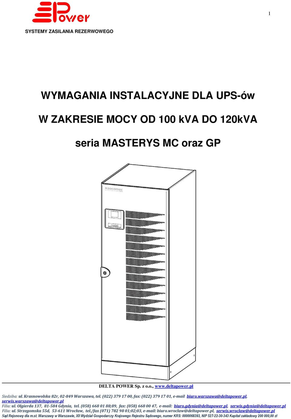 UPS-ów W ZAKRESIE MOCY OD 100