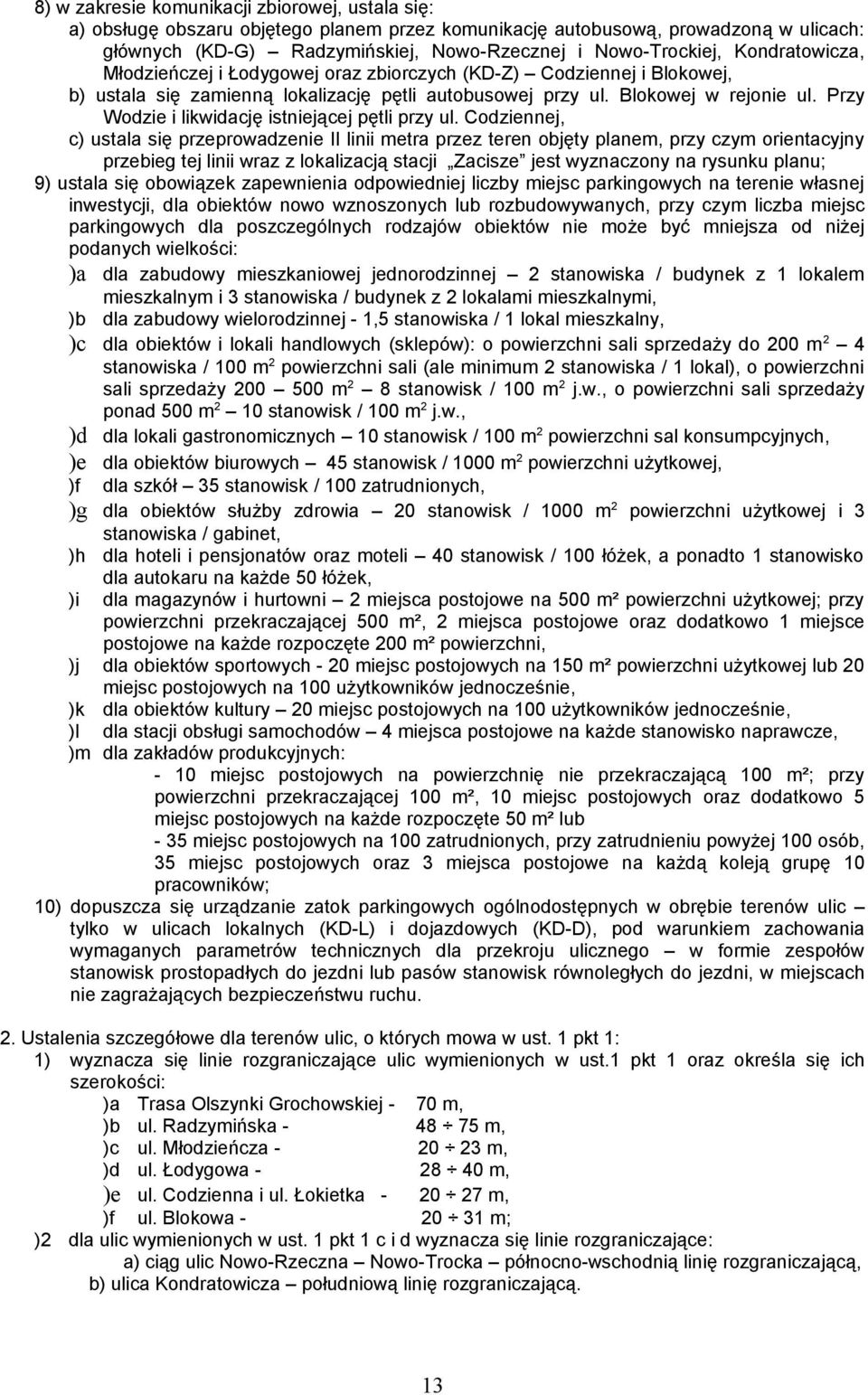 Przy Wodzie i likwidację istniejącej pętli przy ul.