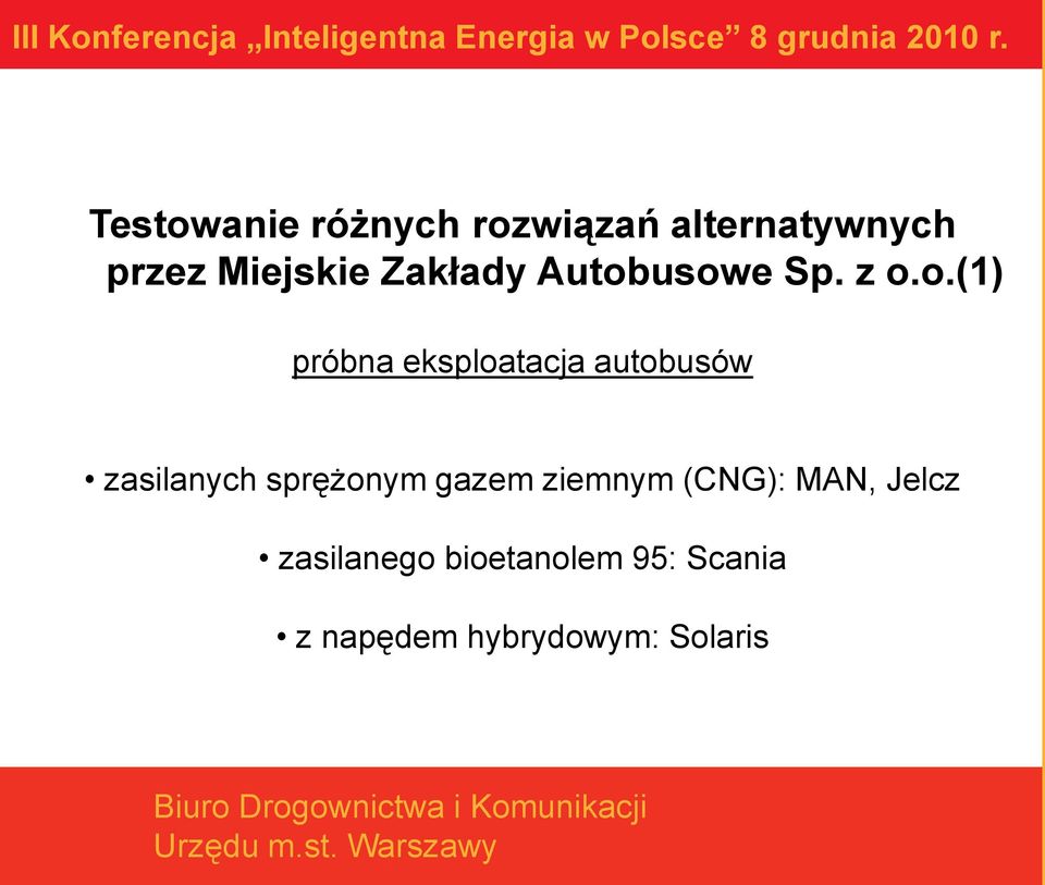 usowe Sp. z o.o.(1) próbna eksploatacja autobusów