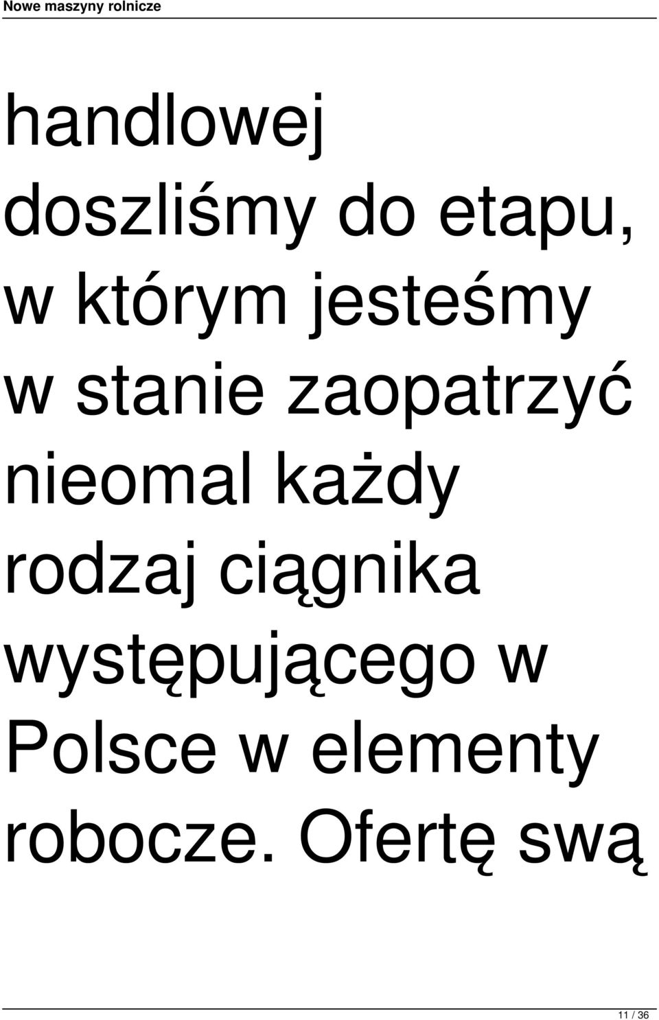 każdy rodzaj ciągnika występującego w