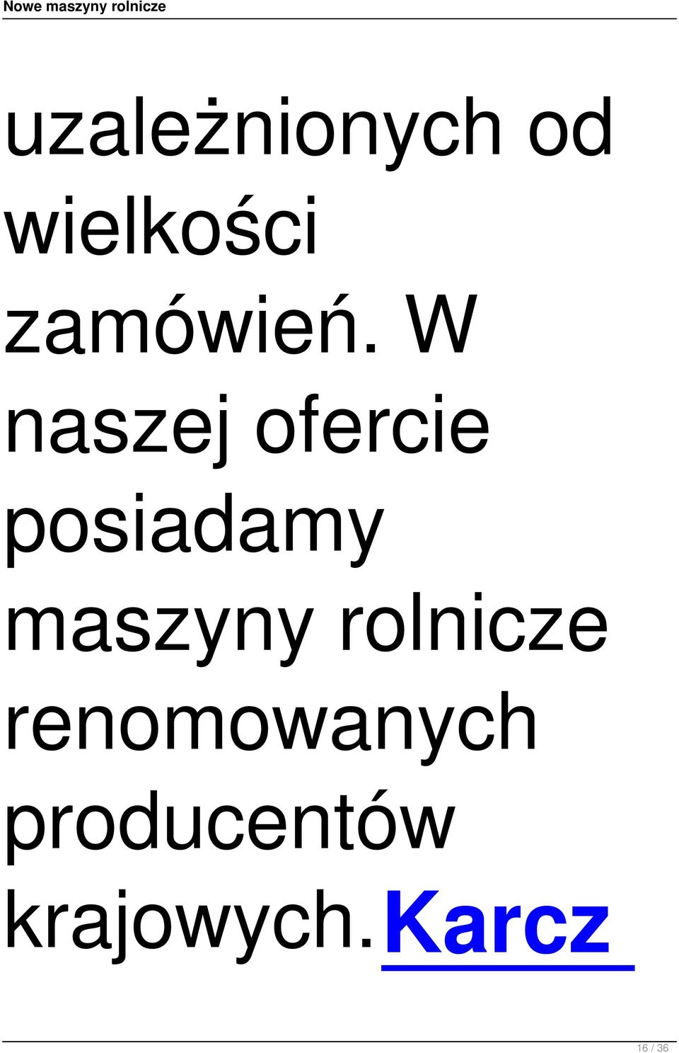 W naszej ofercie posiadamy
