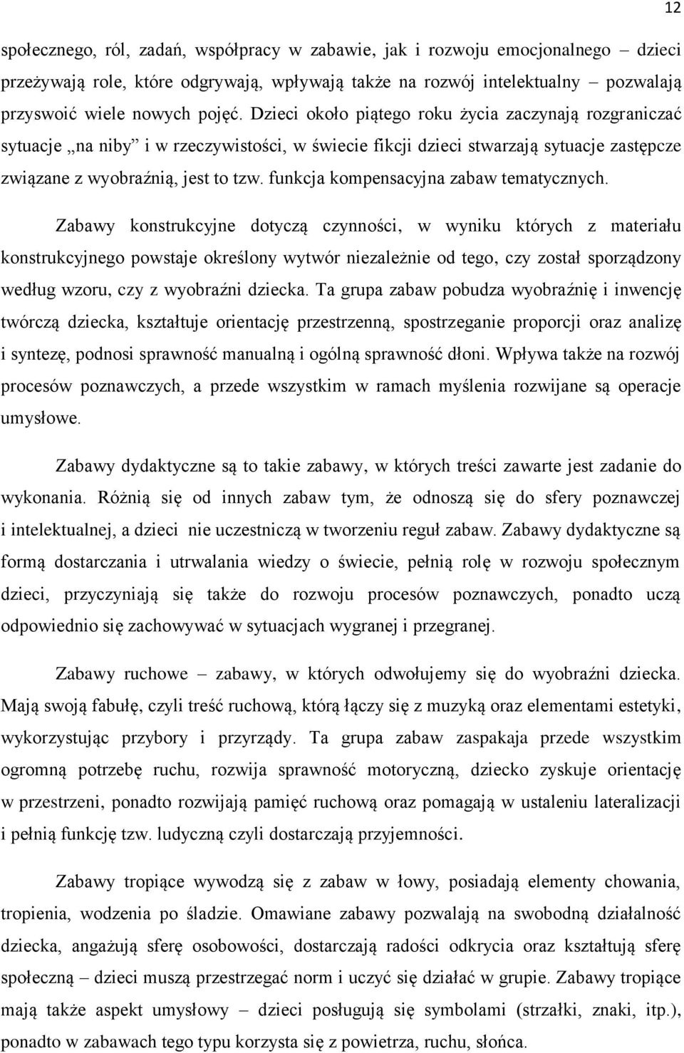 funkcja kompensacyjna zabaw tematycznych.