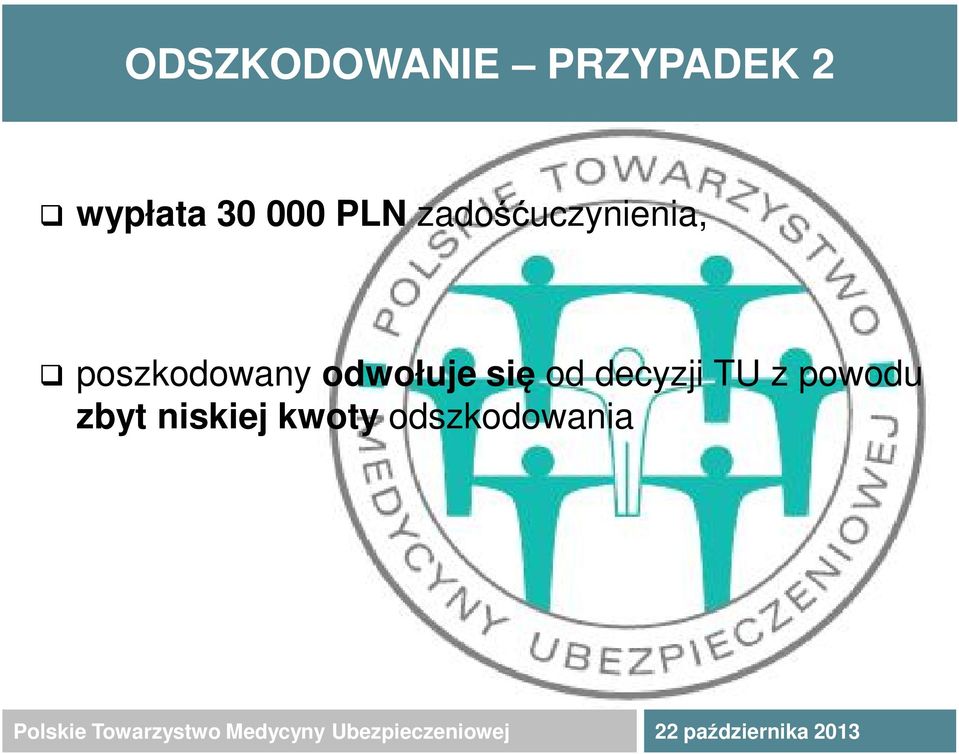 poszkodowany odwołuje się od