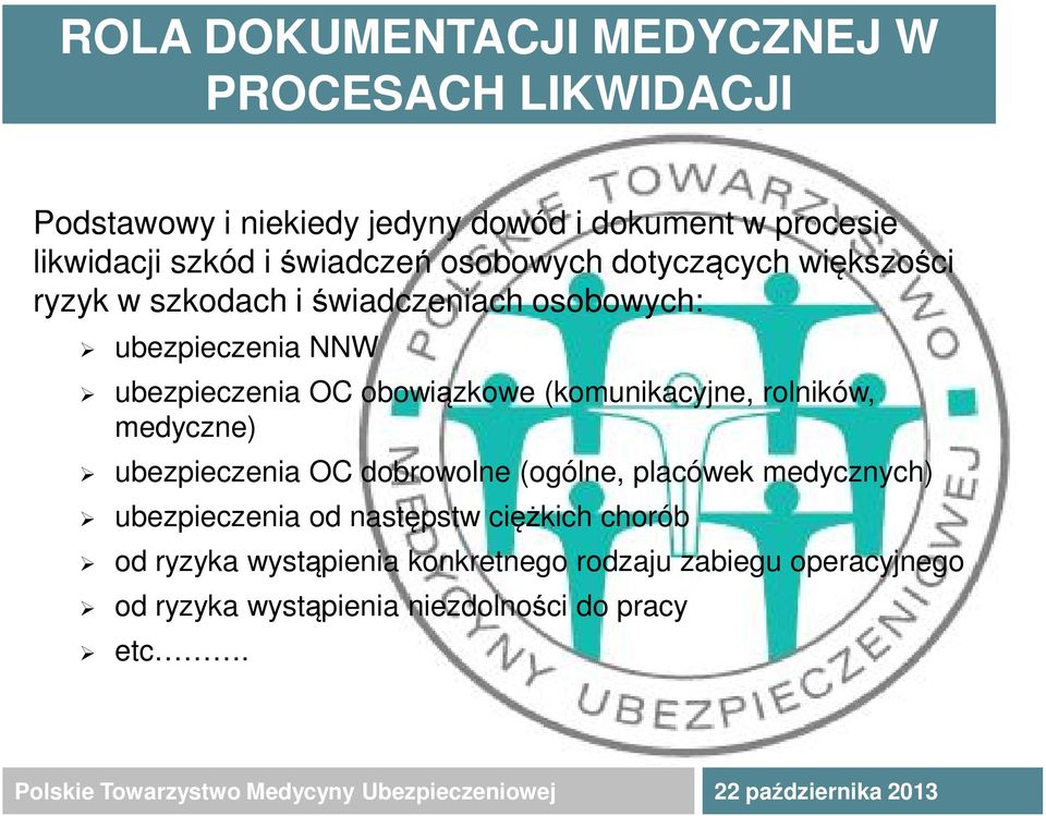 obowiązkowe (komunikacyjne, rolników, medyczne) ubezpieczenia OC dobrowolne (ogólne, placówek medycznych) ubezpieczenia od