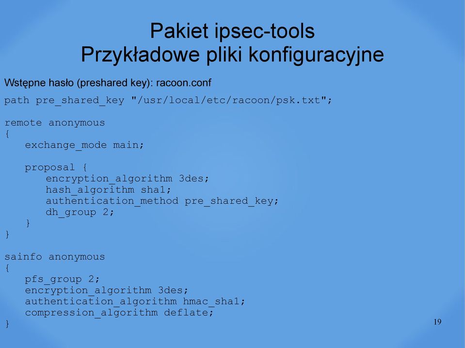 hasło (preshared key): racoon.