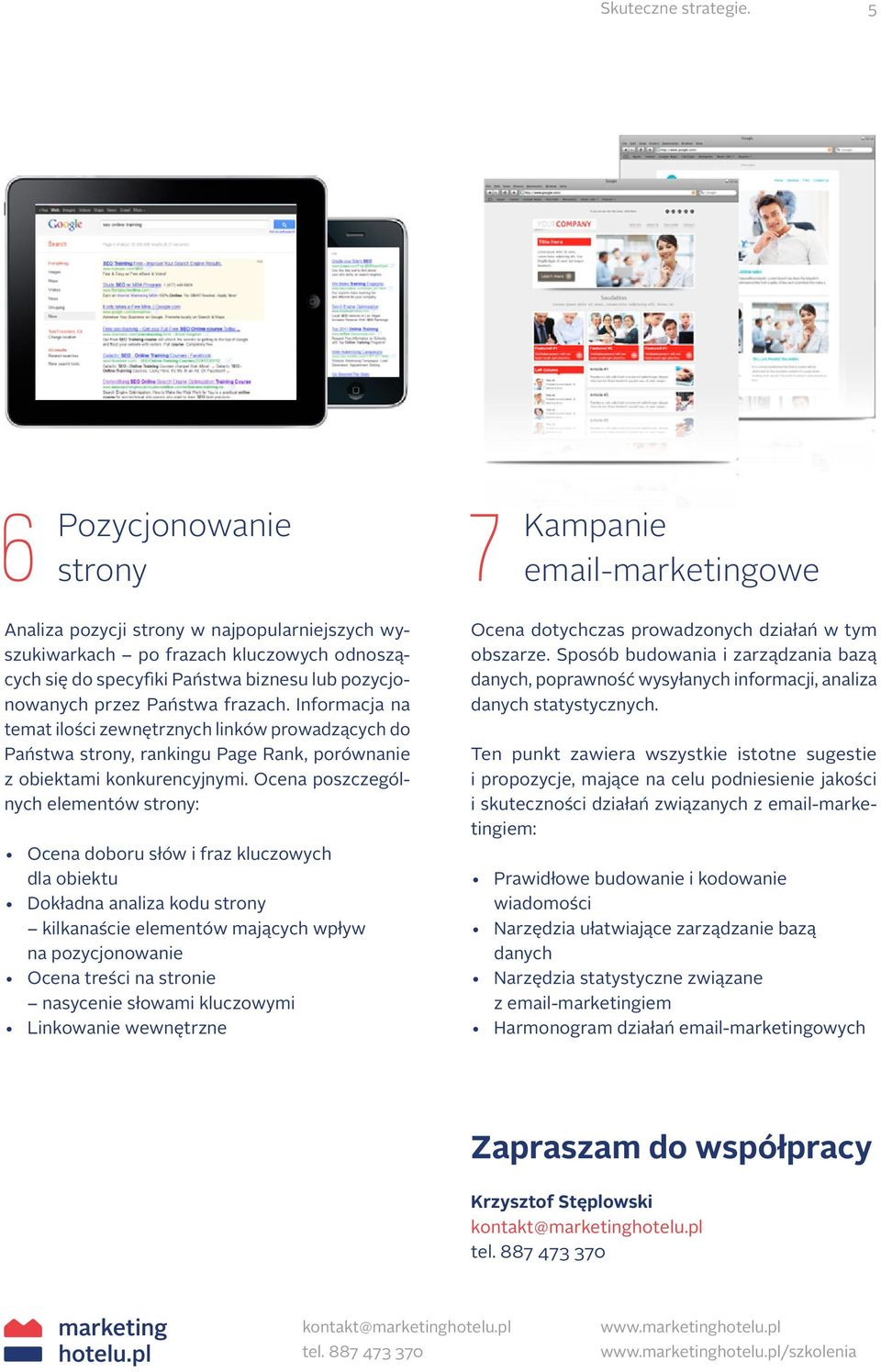 Informacja na temat ilości zewnętrznych linków prowadzących do Państwa strony, rankingu Page Rank, porównanie z obiektami konkurencyjnymi.