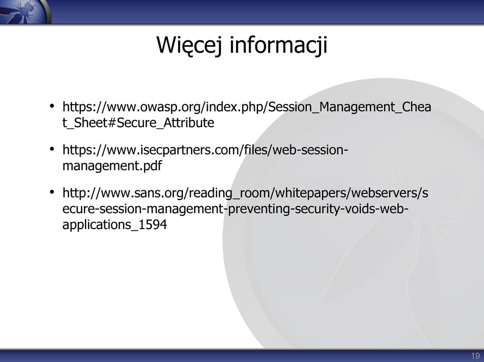 isecpartners.com/files/web-sessionmanagement.pdf http://www.sans.