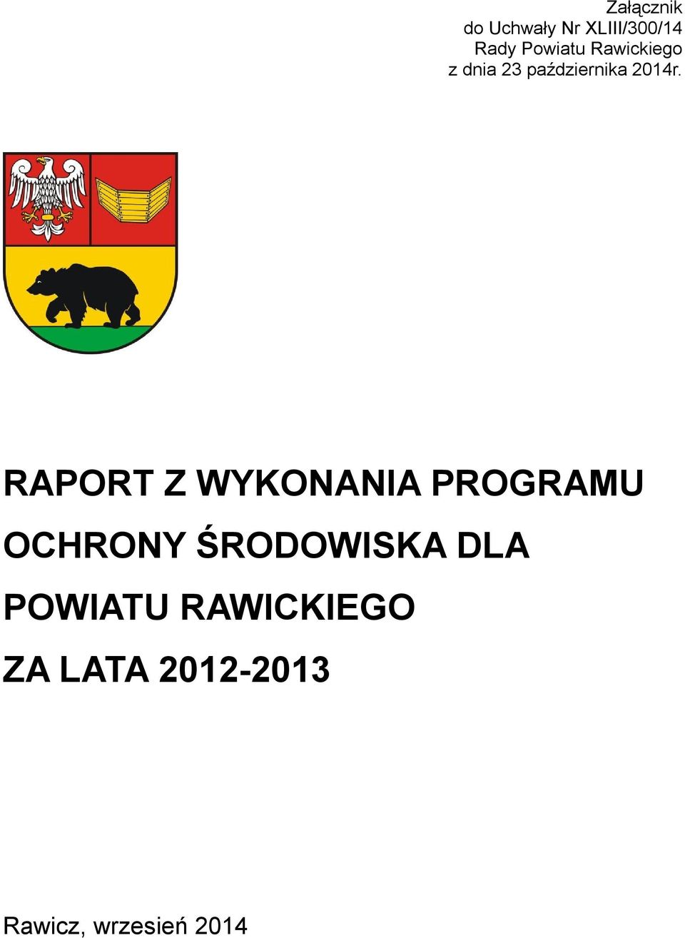 RAPORT Z WYKONANIA PROGRAMU OCHRONY ŚRODOWISKA