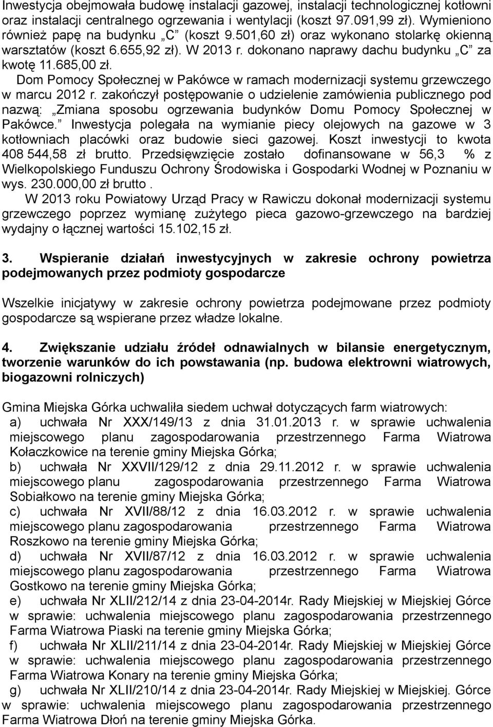 Dom Pomocy Społecznej w Pakówce w ramach modernizacji systemu grzewczego w marcu 2012 r.