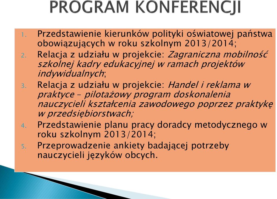 Relacja z udziału w projekcie: Handel i reklama w praktyce pilotażowy program doskonalenia nauczycieli kształcenia zawodowego poprzez