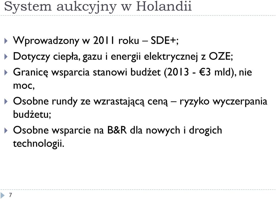 budżet (2013-3 mld), nie moc, Osobne rundy ze wzrastającą ceną ryzyko