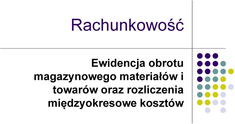 materiałów i towarów oraz