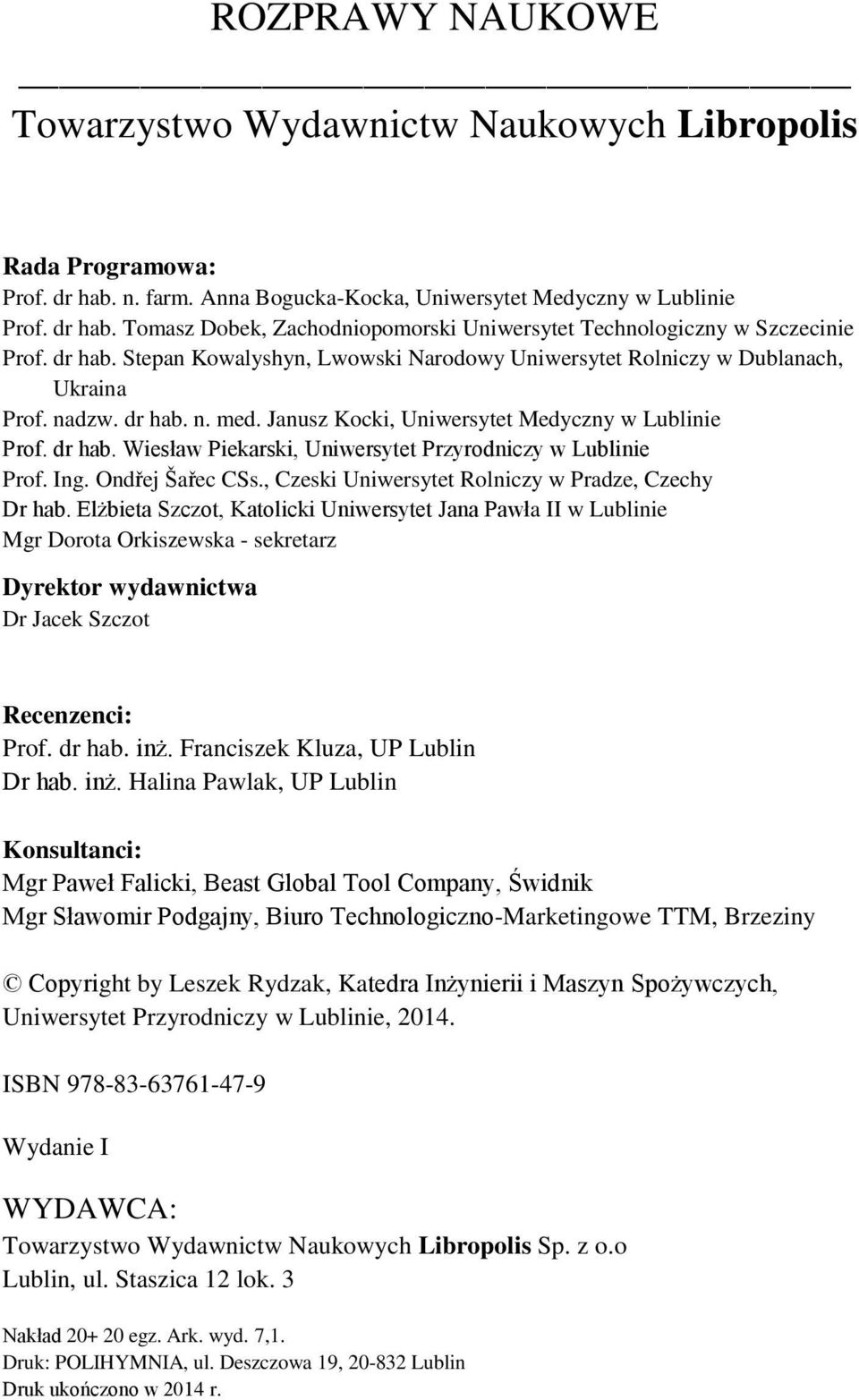 Ing. Ondřej Šařec CSs., Czeski Uniwersytet Rolniczy w Pradze, Czechy Dr hab.