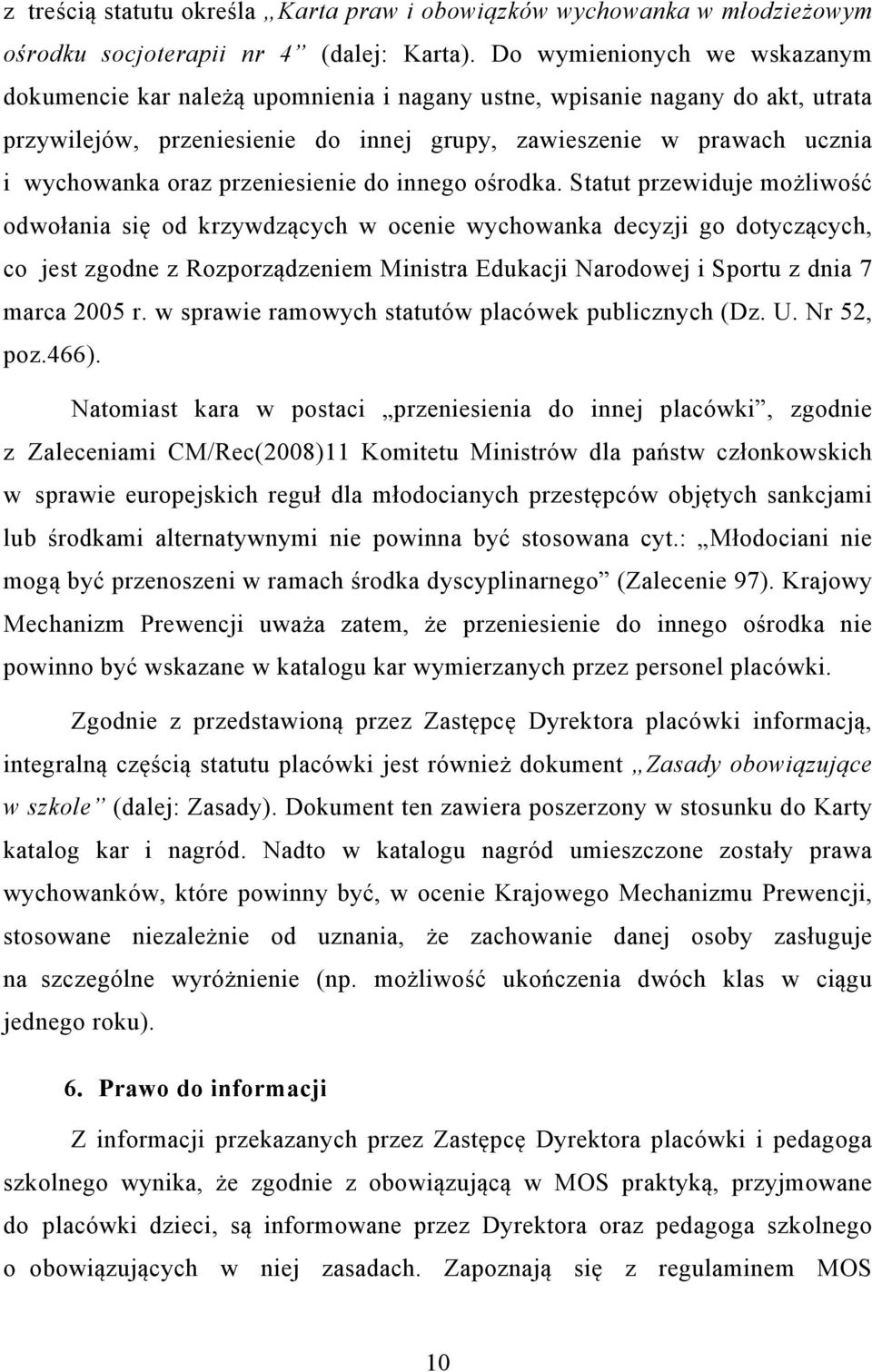 przeniesienie do innego ośrodka.