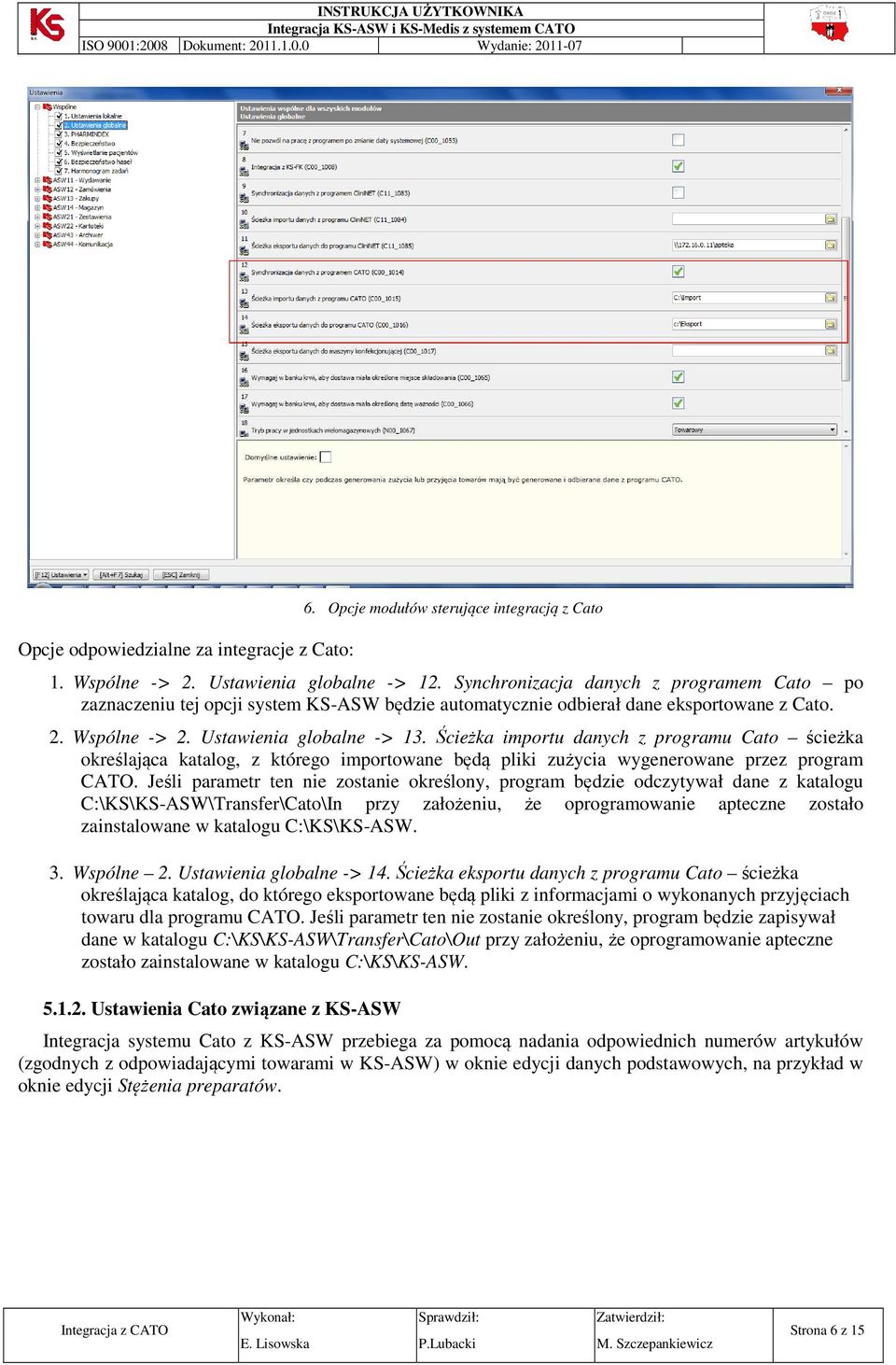 Ścieżka importu danych z programu Cato ścieżka określająca katalog, z którego importowane będą pliki zużycia wygenerowane przez program CATO.