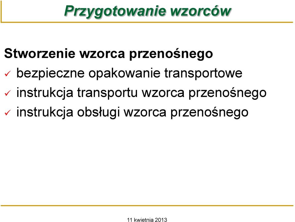 transportowe instrukcja transportu wzorca